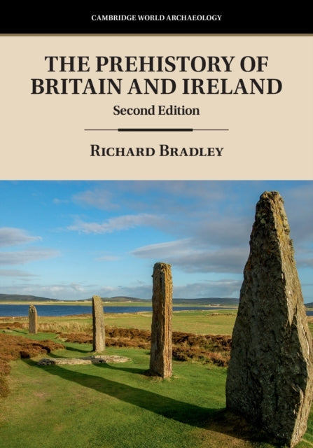 Book cover of: Prehistory of Britain and Ireland. By: Richard Bradley