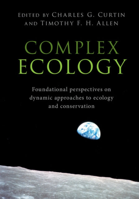Book cover of: Complex Ecology. By: Charles G. Curtin