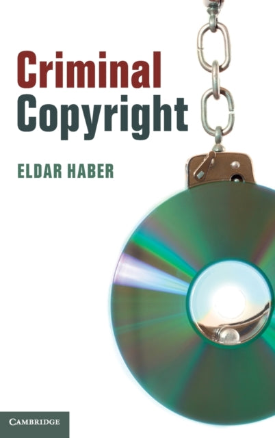Book cover of: Criminal Copyright. By: Eldar Haber