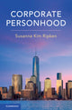 Book cover of: Corporate Personhood. By: Susanna Kim Ripken