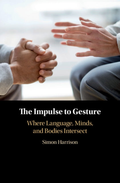 Book cover of: Impulse to Gesture. By: Simon Harrison