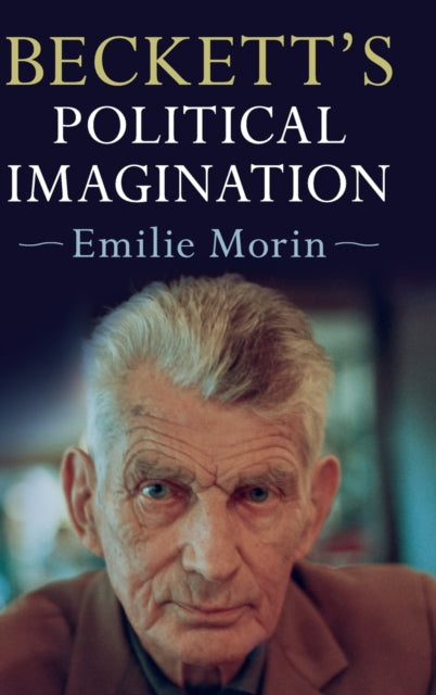 Book cover of: Beckett's Political Imagination. By: Emilie Morin