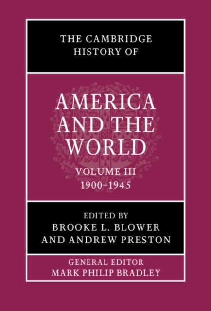 The Cambridge History of America and the World: Volume 3, 1900–1945