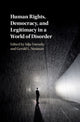 Book cover of: Human Rights, Democracy, and Legitimacy in a World of Disorder. By: Silja Voeneky