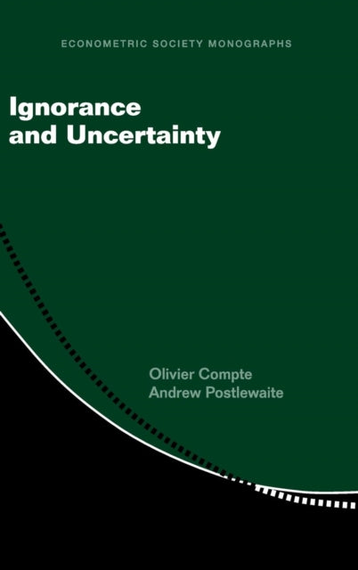 Book cover of: Ignorance and Uncertainty. By: Olivier Compte