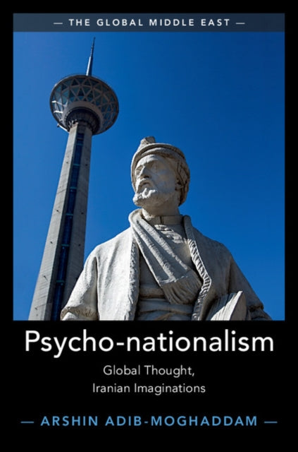 Book cover of: Psycho-nationalism. By: Arshin Adib-Moghaddam