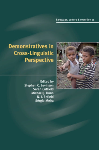 Book cover of: Demonstratives in Cross-Linguistic Perspective. By: Stephen C. Levinson