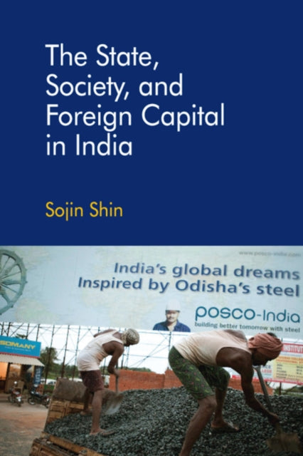 Book cover of: State, Society, and Foreign Capital in India. By: Sojin Shin