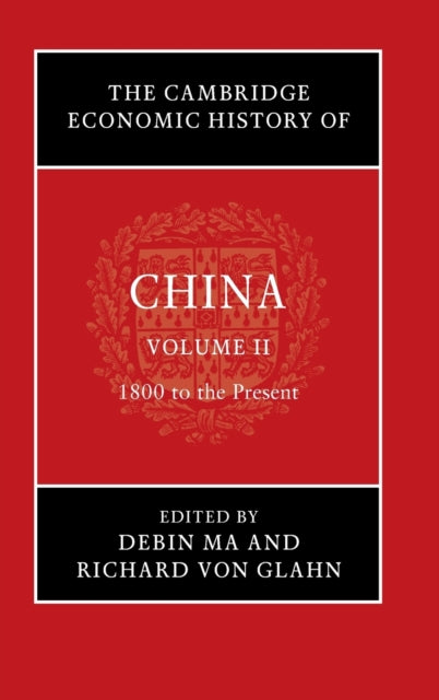Book cover of: Cambridge Economic History of China. By: Debin Ma