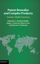 Book cover of: Patent Remedies and Complex Products. By: C. Bradford Biddle