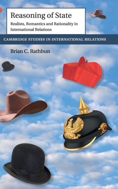 Book cover of: Reasoning of State. By: Brian C. Rathbun
