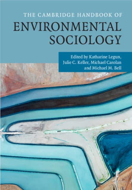 Book cover of: Cambridge Handbook of Environmental Sociology 2 Volume Hardback Set. By: Katharine Legun