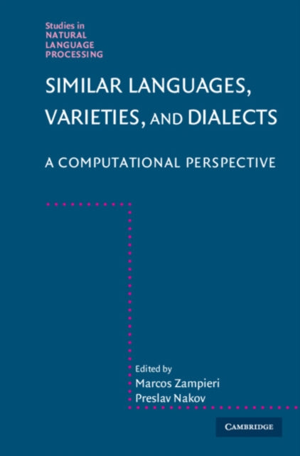 Book cover of: Similar Languages, Varieties, and Dialects. By: Marcos Zampieri