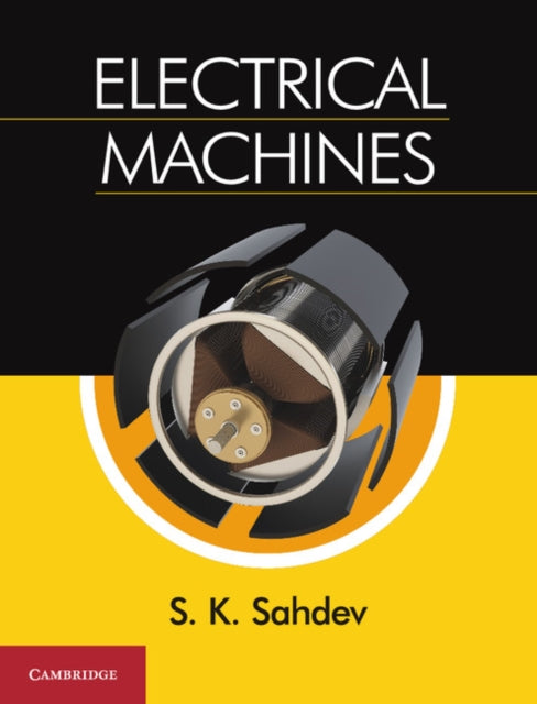 Book cover of: Electrical Machines. By: S. K. Sahdev