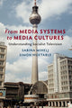 Book cover of: From Media Systems to Media Cultures. By: Sabina Mihelj