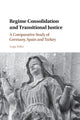 Book cover of: Regime Consolidation and Transitional Justice. By: Anja Mihr