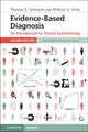 Book cover of: Evidence-Based Diagnosis. By: Thomas B. Newman