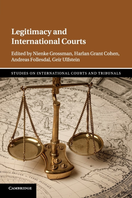 Book cover of: Legitimacy and International Courts. By: Symposium on Legitimacy and International Courts Staff