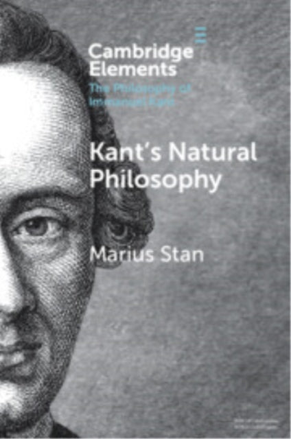 Book cover of: Kant’s Natural Philosophy. By: Marius Stan