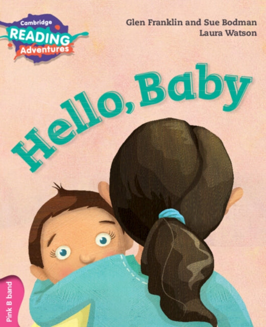 Book cover of: Cambridge Reading Adventures Hello, Baby Pink B Band. By: Glen Franklin