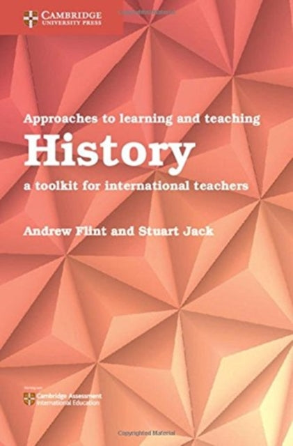 Book cover of: Approaches to Learning and Teaching History. By: Andrew Flint