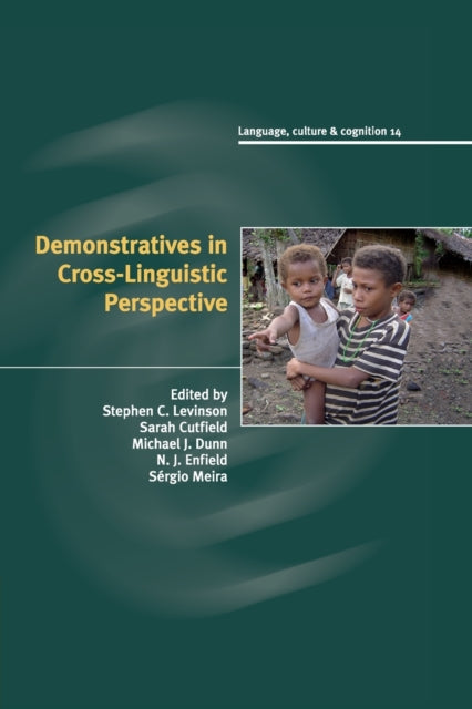 Book cover of: Demonstratives in Cross-Linguistic Perspective. By: Stephen C. Levinson