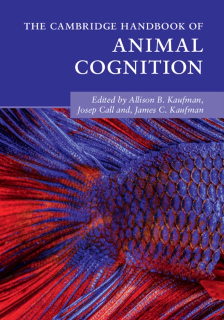 Cambridge Handbook of Animal Cognition