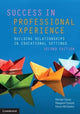 Book cover of: Success in Professional Experience. By: Michael Dyson