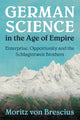 Book cover of: German Science in the Age of Empire. By: Moritz von Brescius