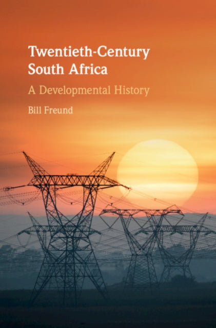 Book cover of: Twentieth-Century South Africa. By: Bill Freund