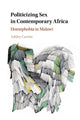 Book cover of: Politicizing Sex in Contemporary Africa. By: Ashley Currier