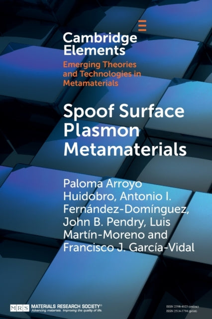 Book cover of: Spoof Surface Plasmon Metamaterials. By: Paloma Arroyo Huidobro