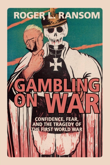 Book cover of: Gambling on War. By: Roger L. Ransom