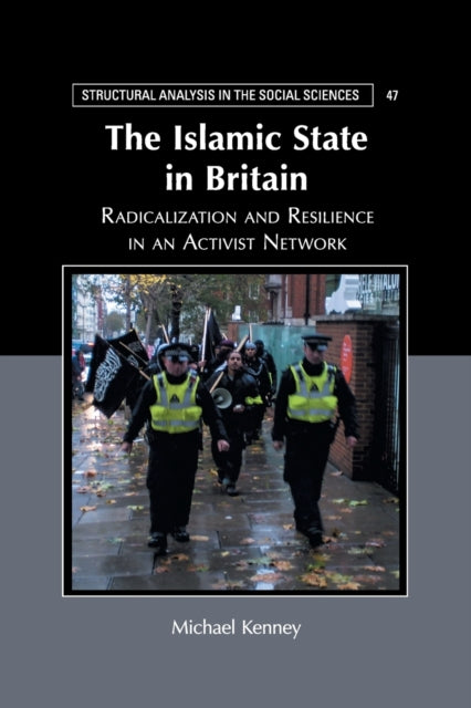 Book cover of: Islamic State in Britain. By: Michael Kenney