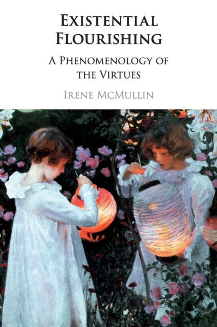 Book cover of: Existential Flourishing. By: Irene McMullin