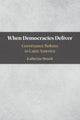 Book cover of: When Democracies Deliver. By: Katherine Bersch