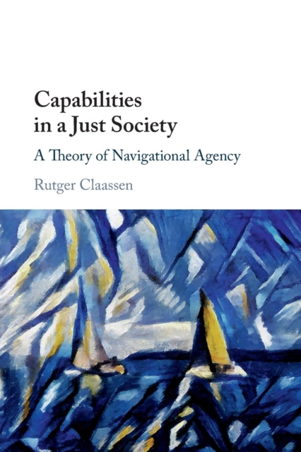 Book cover of: Capabilities in a Just Society. By: Rutger Claassen