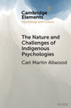 Book cover of: Nature and Challenges of Indigenous Psychologies. By: Carl Martin Allwood