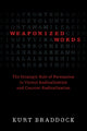 Book cover of: Weaponized Words. By: Kurt Braddock
