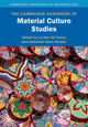 Book cover of: Cambridge Handbook of Material Culture Studies. By: Lu Ann De Cunzo