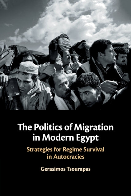 Book cover of: Politics of Migration in Modern Egypt. By: Gerasimos Tsourapas