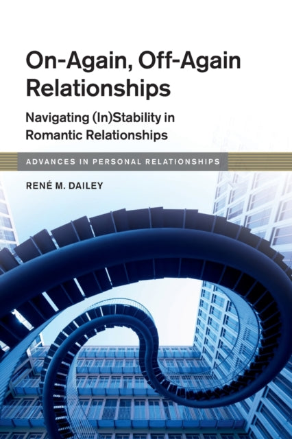 Book cover of: On-Again, Off-Again Relationships. By: René M. Dailey