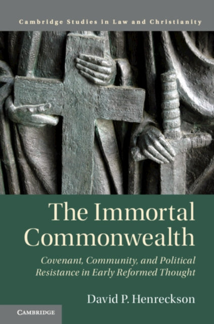Book cover of: Immortal Commonwealth. By: David P. Henreckson