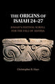 Book cover of: Origins of Isaiah 24–27. By: Christopher B. Hays