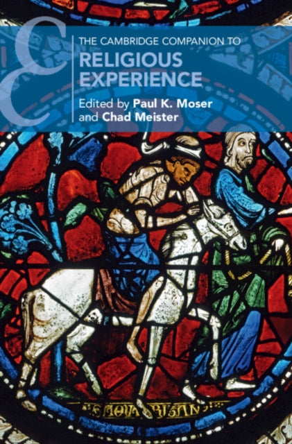 Book cover of: Cambridge Companion to Religious Experience. By: Paul K. Moser