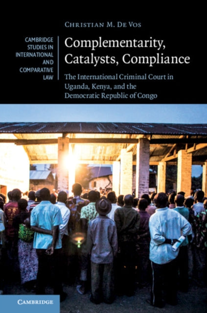 Book cover of: Complementarity, Catalysts, Compliance. By: Christian M. De Vos