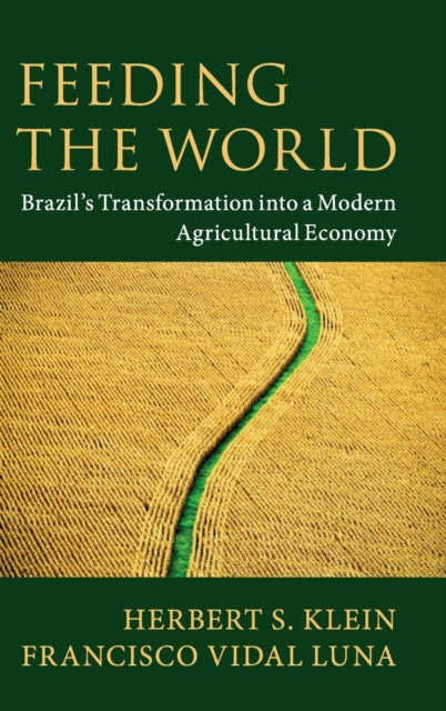Book cover of: Feeding the World. By: Herbert S. Klein
