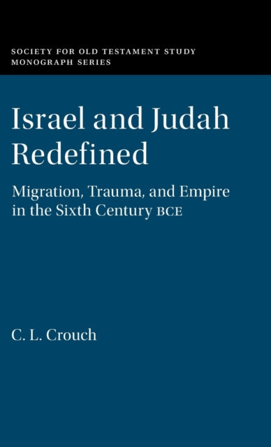 Book cover of: Israel and Judah Redefined. By: C. L. Crouch