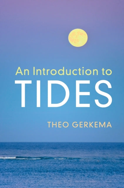 Book cover of: Introduction to Tides. By: Theo Gerkema
