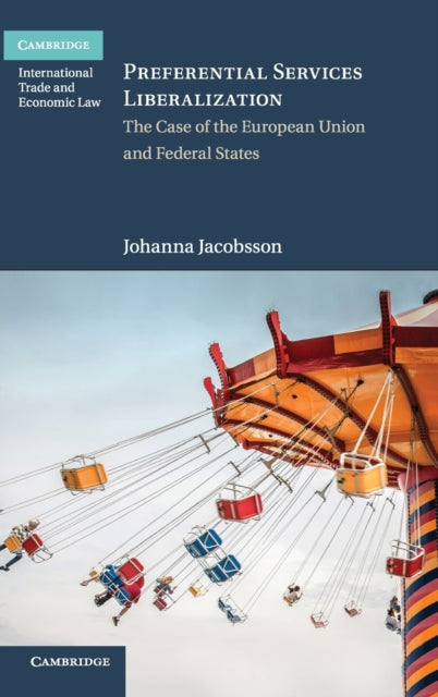 Book cover of: Preferential Services Liberalization. By: Johannna Jacobsson